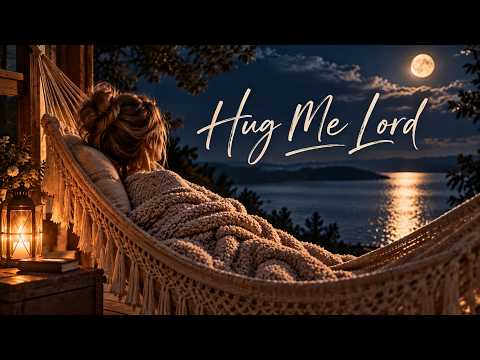 Hug Me Lord